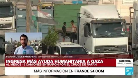 Informe Desde Jerusal N Segundo Convoy De Ayuda Ingres A La Franja De