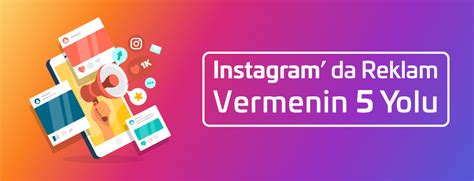 Instagramda Reklam Vermenin 5 Yolu Webolizma