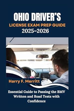 Ohio Driver’s License Exam Prep Guide 2025–2026: Essential Guide to ...