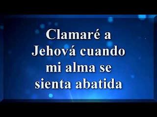 CLAMARÉ A JEHOVÁ HIMNO CRISTIANO LETRA Las Letras Cristianas