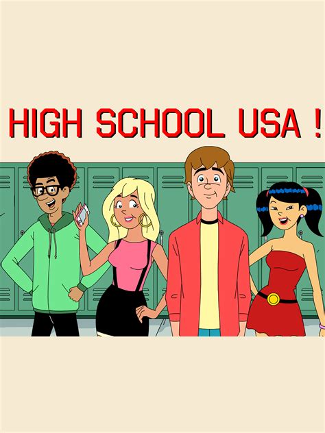 High School USA! - Where to Watch and Stream - TV Guide