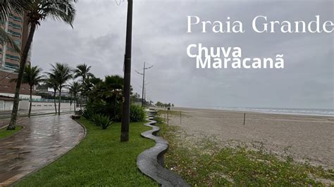 Chuva Praia Gramde Maracan Youtube