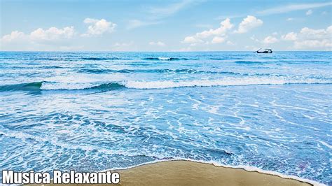 Musica Relaxante E Suave Som Das Ondas Do Mar Tranquiliza A Mente