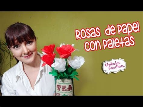 Rosas Con Paletas Al Estilo Mexicano Chuladas Creativas YouTube