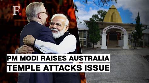 Temple Attacks Rising In Australia Pm Modi Raises Issue With