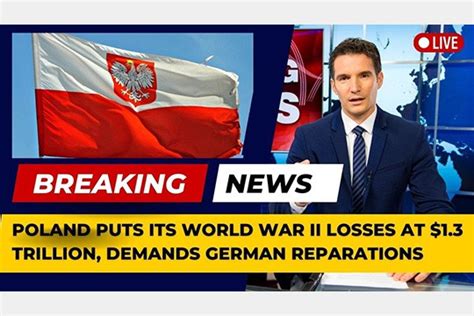 Poland Wants To Increase The Volume Of Reparations From Germany