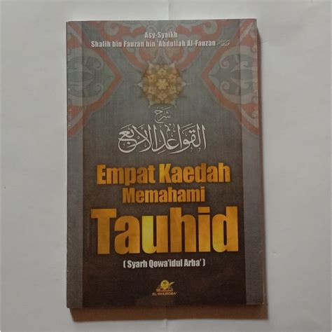 Jual Buku Empat Kaedah Memahami Tauhid Syarah Qowaidul Arba Shopee