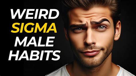 11 Weird Habits Of Sigma Males Intj Personality Type Youtube