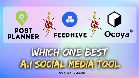 Post Planner Vs Feedhive Vs Ocoya Which One Is Best A I Social Media