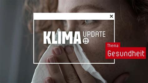 Das Aktuelle Ntv Klima Update Wie Der Klimawandel Unsere Gesundheit