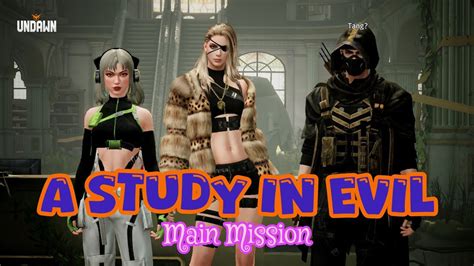 A Study In Evil Undawn Main Mission Part Youtube