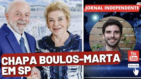 Marta Suplicy Aceita Ser Vice De Boulos E Irrita Prefeito De SP Que