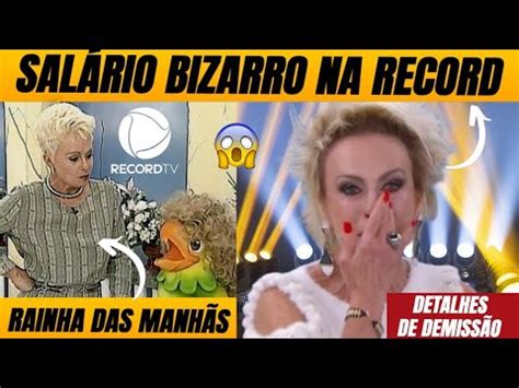 Ana Maria Braga expõe detalhes de sua DEMISSÃO e salário BIZARRO que