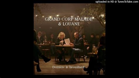 Grand Corps Malade Feat Louane Derri Re Le Brouillard Ultrabooster