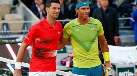 Djokovic Jouer Contre Nadal à Roland Garros Un Des Plus Grands