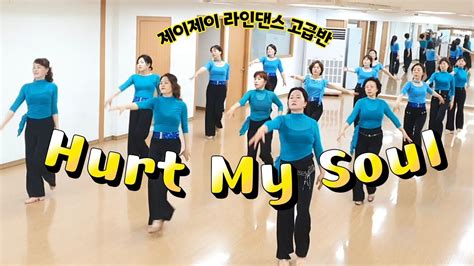 Hurt My Soul Linedance Intermediate Level Youtube