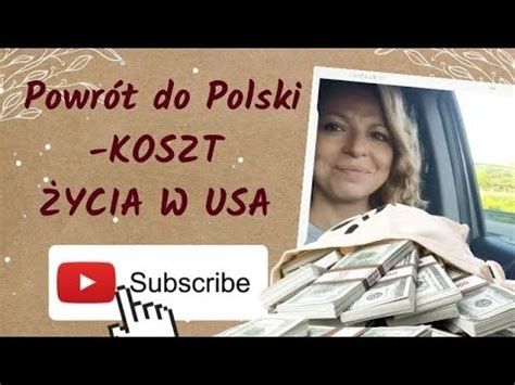 Powrót do Polski KOSZT ŻYCIA W USA Dom samochód rachunki jedzenie