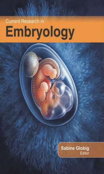 Current Research In Embryology Crc Press Book