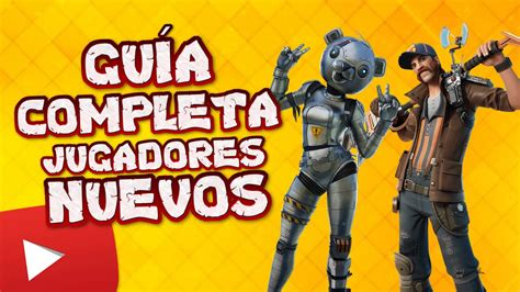 Gu A Completa Para Nuevos Jugadores Fortnite Salvar El Mundo Youtube