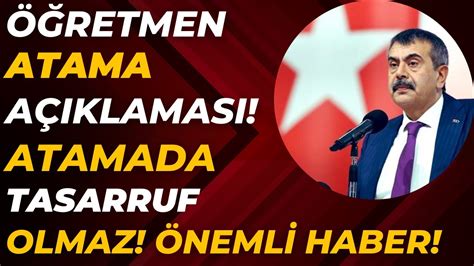 Öğretmen ataması açıklaması SON DAKİKA Öğretmen atamasında tasarruf