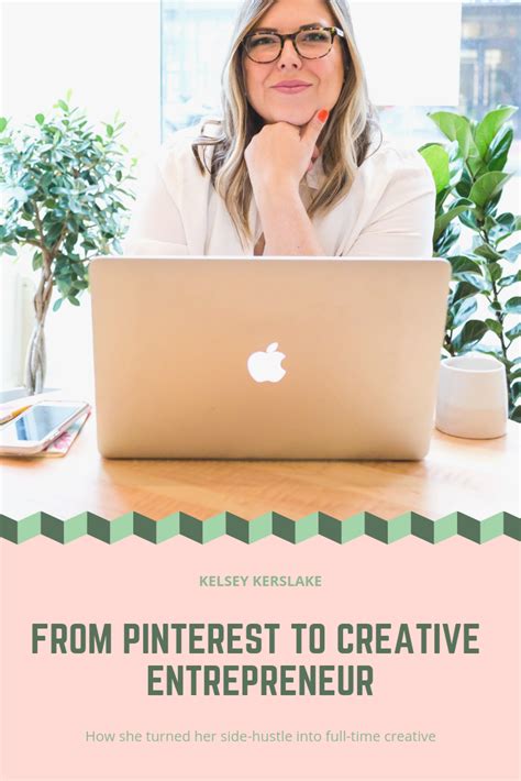 A Pinterest Side Hustler Turned Full Time Creative Kelsey Kerslake