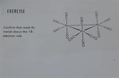 Confirm That Each Ru Metal Obeys The Electron Rule Chegg