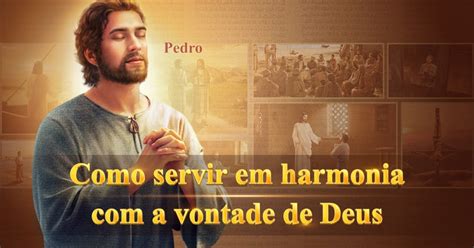 Igreja De Deus Todo Poderoso Como Servir Em Harmonia Com A Vontade