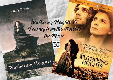 Wuthering Heights A Journey From The Novel To The Movie Different Truths