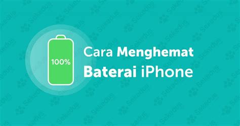 20 Tips Cara Menghemat Baterai IPhone