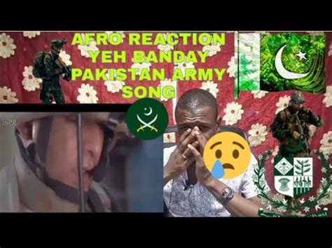 Afro Reaction On YEH BANDAY MITTI KAY BANDAY Pakistan Army Song