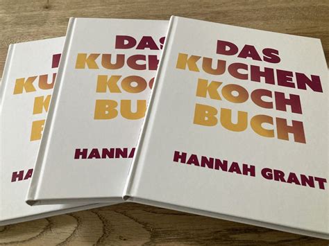 Neues Von Hannah Grant Kuchengenuss Mit Gutem Gewissen Covadonga Verlag