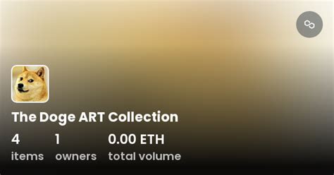 The Doge ART Collection - Collection | OpenSea