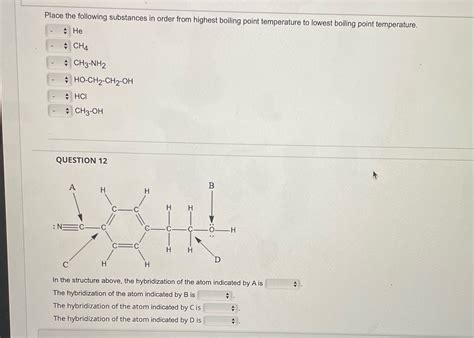 Solved Place The Following Substances In Order From Highest Boiling