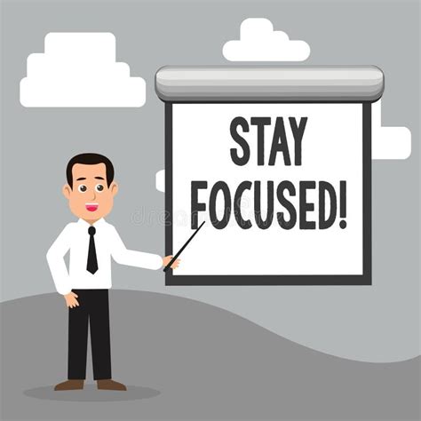 text sign showing stay focused conceptual photo maintain focus