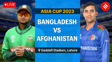 Bangladesh Vs Afghanistan Asia Cup 2024 Binny Cherianne