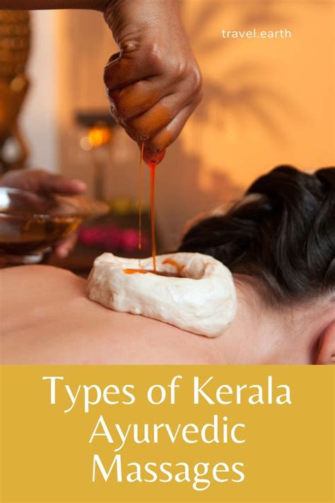 Types Of Kerala Ayurvedic Massages In 2024 Ayurvedic Massage Ayurvedic Spa Ayurvedic