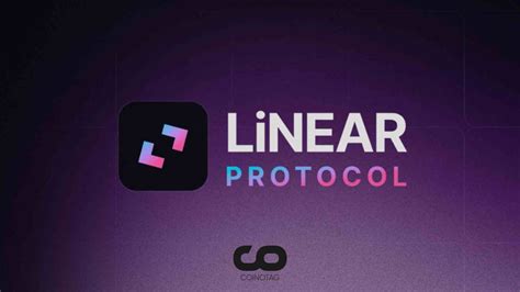 What Is LiNEAR Protocol And How To Buy LNR COINOTAG NEWS