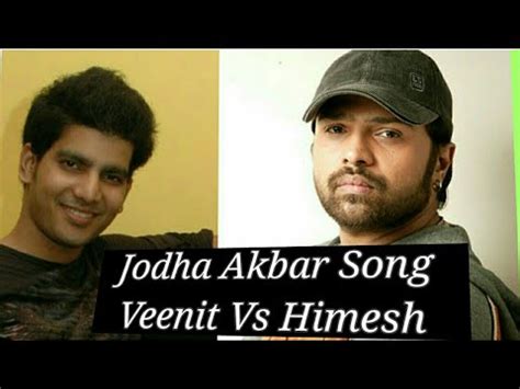 Jodha Akbar Song Live Himesh Reshammiya Style Veenit Singh YouTube