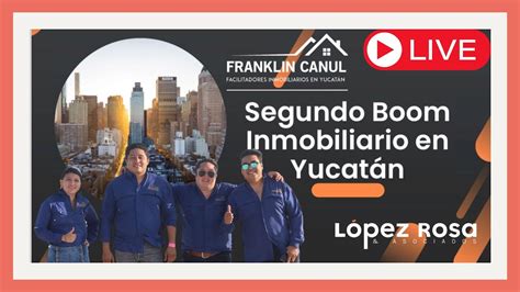 Segundo Boom Inmobiliario en Yucatán Resumen YouTube