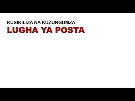 Kituo Cha Posta Sifa Za Lugha Ya Posta Lugha Ya Posta Maana Ya