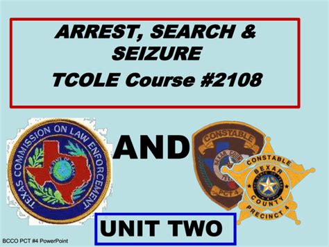 Arrest Search And Seizure Unit Two Tcole