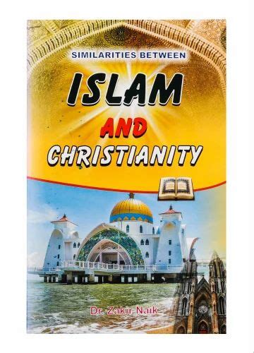 Dr Zakir Naik English Similarities Between Islam And Christianity Gip