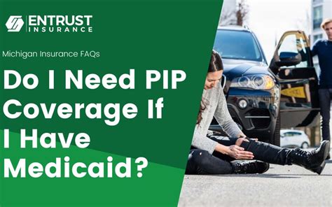 Do I Need Pip Coverage If I Have Medicaid Michigan