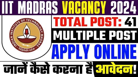 IIT Madras Vacancy 2024 Apply Online For 41 Junior Technician And