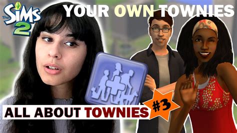 Creating Custom Townies In The Sims 2 All About Townies 3 Youtube