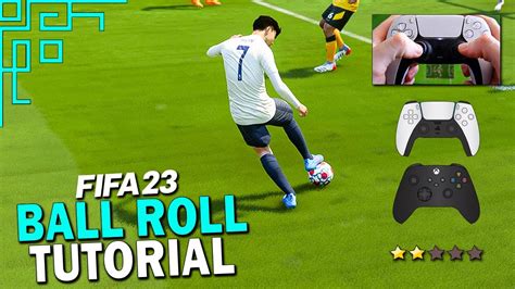 The Ball Roll Is Back Fifa 23 Ball Roll Tutorial Effective Fifa 23