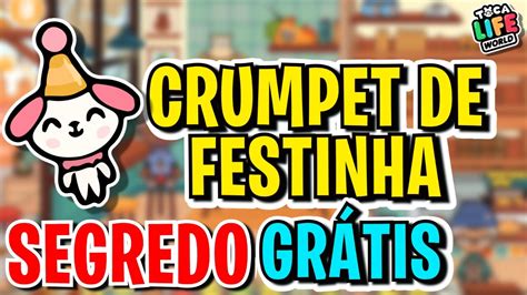 REVELEI PET SECRETO GRÁTIS DO TOCA LIFE WORLD O CRUMPET FESTINHA