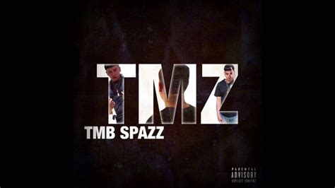 Tmb Spazz Tmz Official Audio Youtube