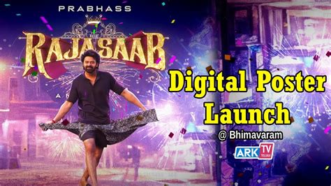 The Rajasaab Digital Poster Launch Bhimavaram Maruthi Prabhas