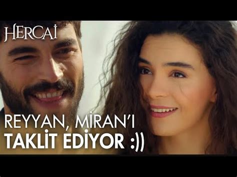 Reyyan Dan Miran Taklidi Hercai Efsane Sahneler YouTube